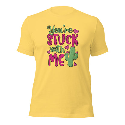 Succulent Lovers Valentines Day Gift You're Stuck With Me Unisex Light Shirt