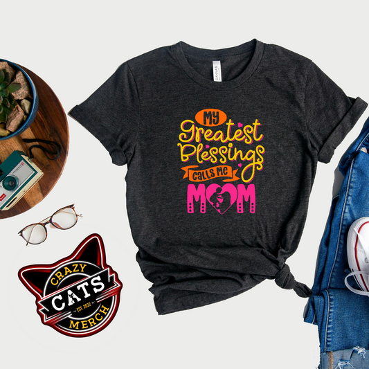 My Greatest Blessings Calls Me Mom Mothers Day Unisex Dark Shirt