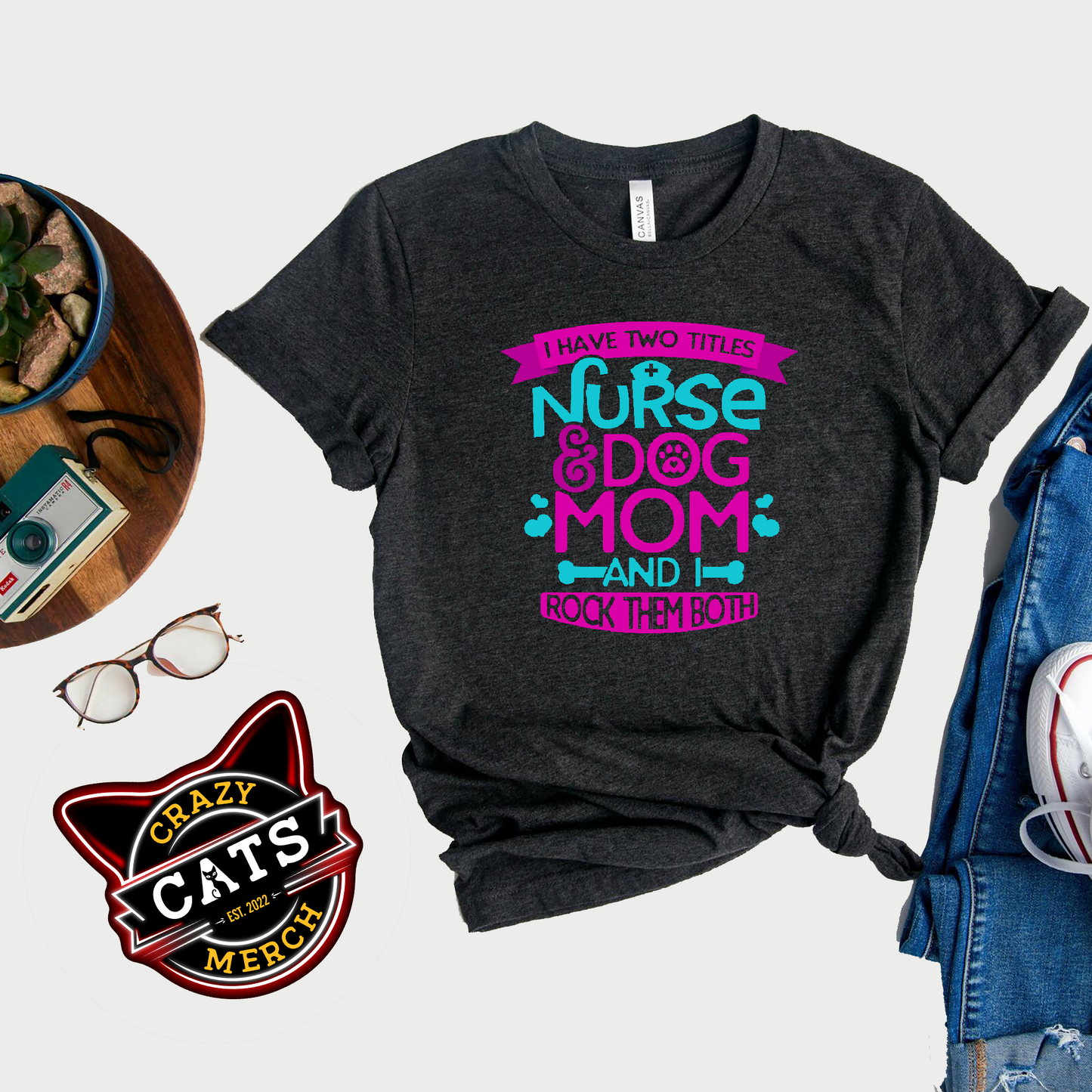 I Have Two Titles Nurse & Dog Mom Mother's Day Dark Shirt