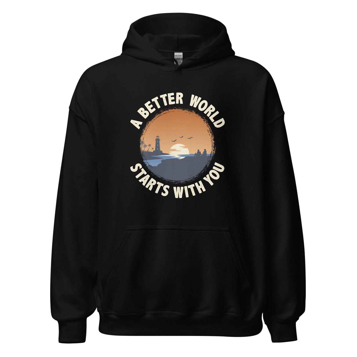 A Better World Starts With You Inspirational Unisex Dark Hoodie