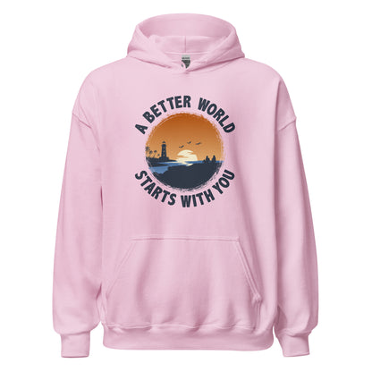 A Better World Starts With You Inspirational Unisex Inspired Light Hoodie