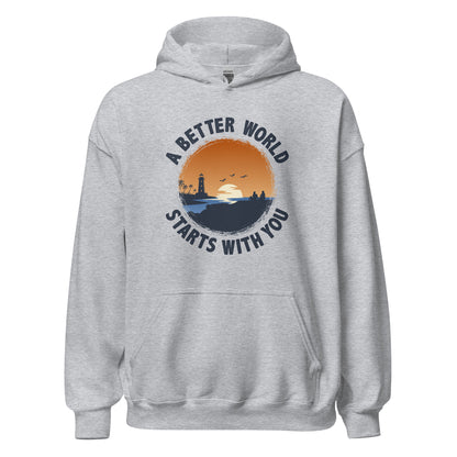 A Better World Starts With You Inspirational Unisex Inspired Light Hoodie