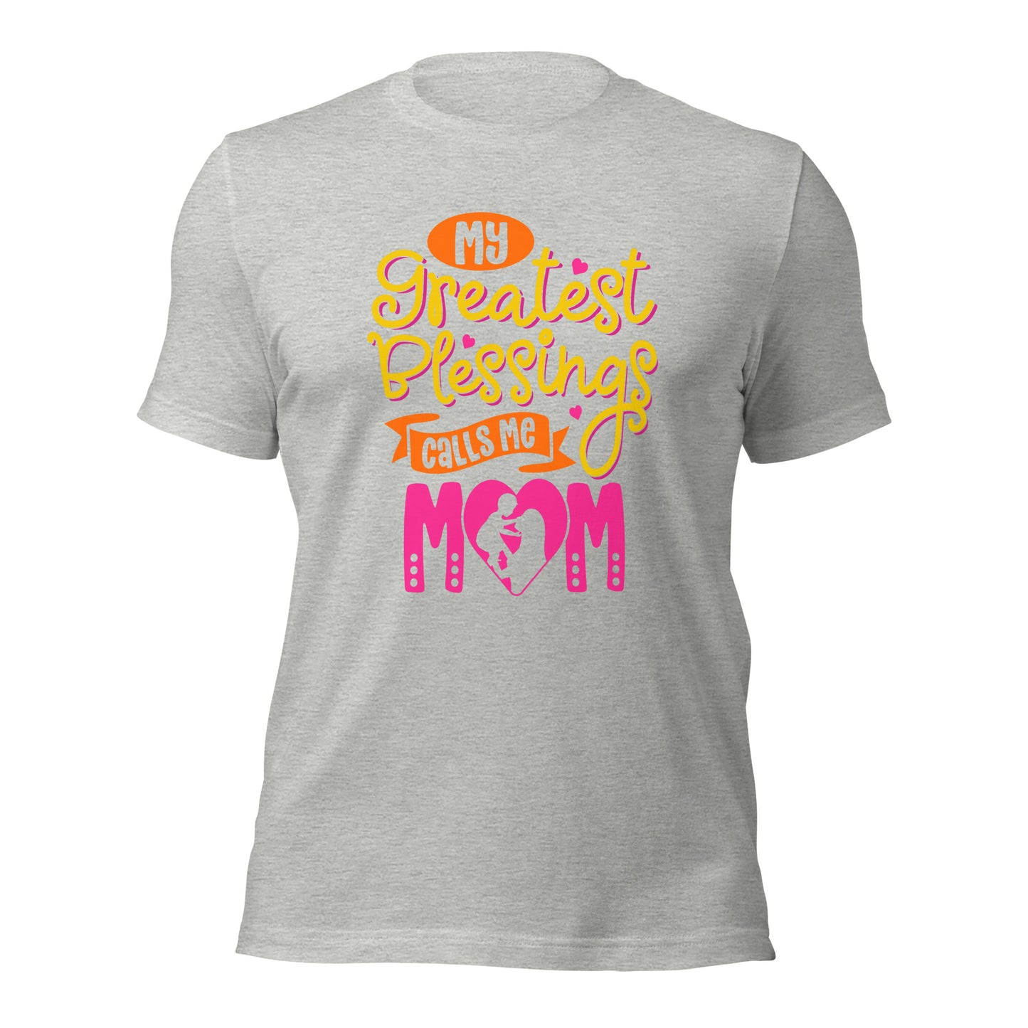 My Greatest Blessings Calls Me Mom Mothers Day Unisex Light Shirt