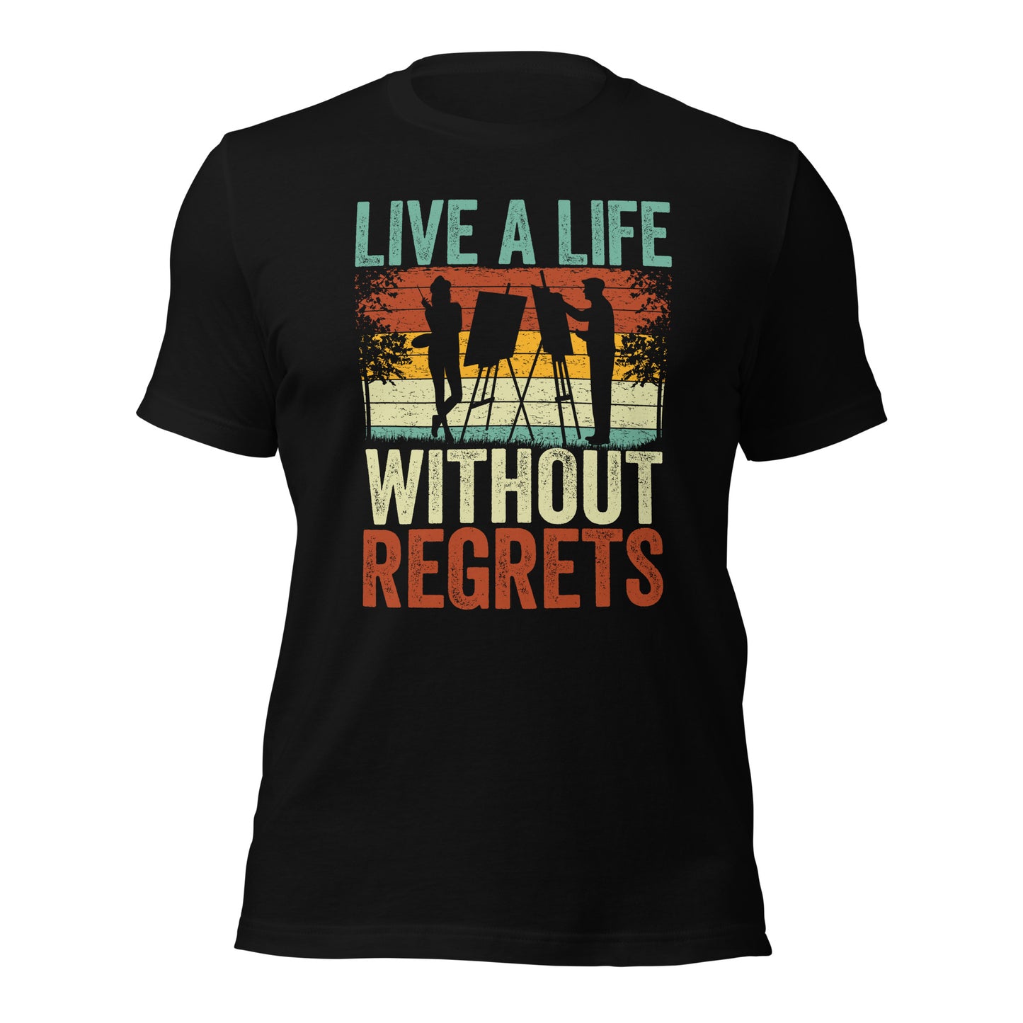 Artist Inspirational Quote Live A Life Without Regrets Unisex Dark Shirt