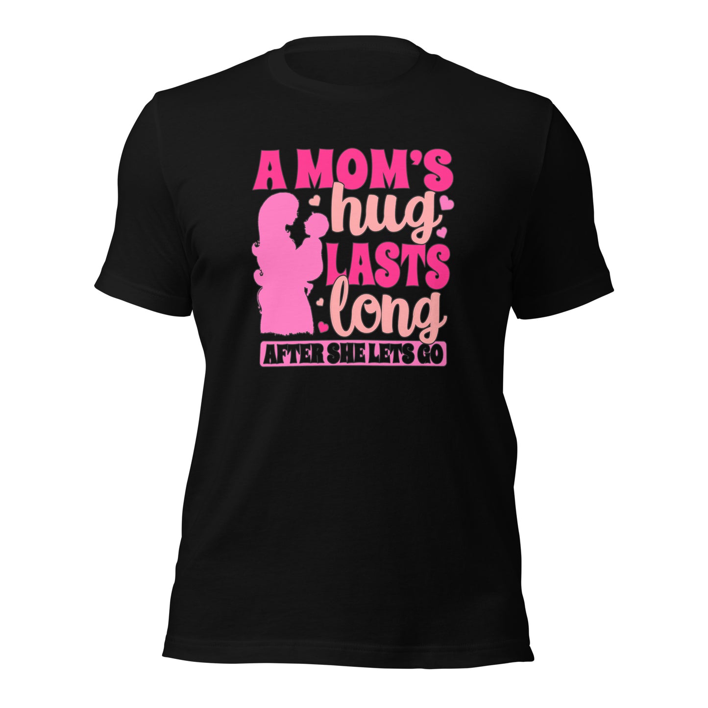 Mother's Day A Mom's Hug Lasts Long After She Lets Go Dark Shirt