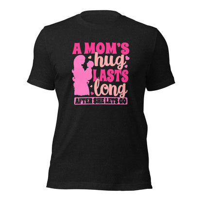 Mother's Day A Mom's Hug Lasts Long After She Lets Go Dark Shirt