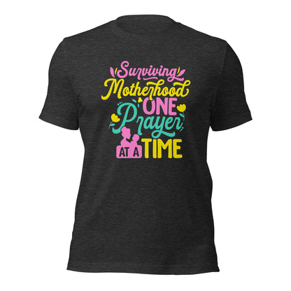 Surviving Motherhood One Prayer At A Time Mother's Day Dark Shirt