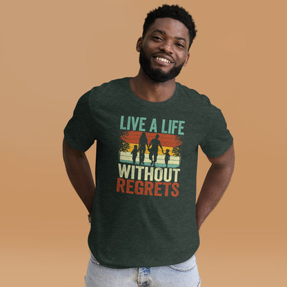 Family Matching Shirt Live A Life Without Regrets Unisex Dark Tee