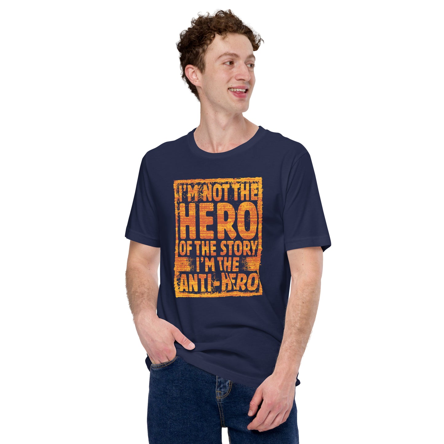 I'm Not The Hero Of The Story I'm The Anti-Hero Unisex Dark Tee