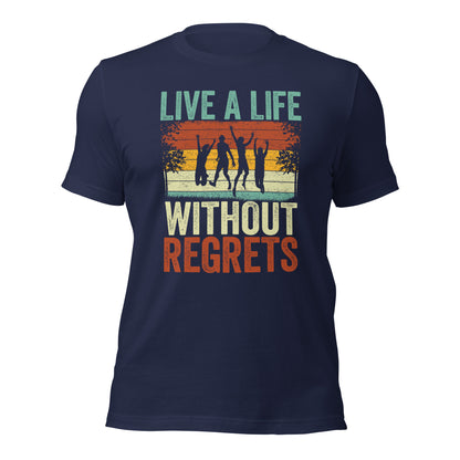 Live a life without regrets Yolo Tee Inspirational Positive Saying Unisex Dark T-Shirts