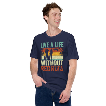 Couple Traveler Inspirational Live A Life Without Regrets Dark Shirt