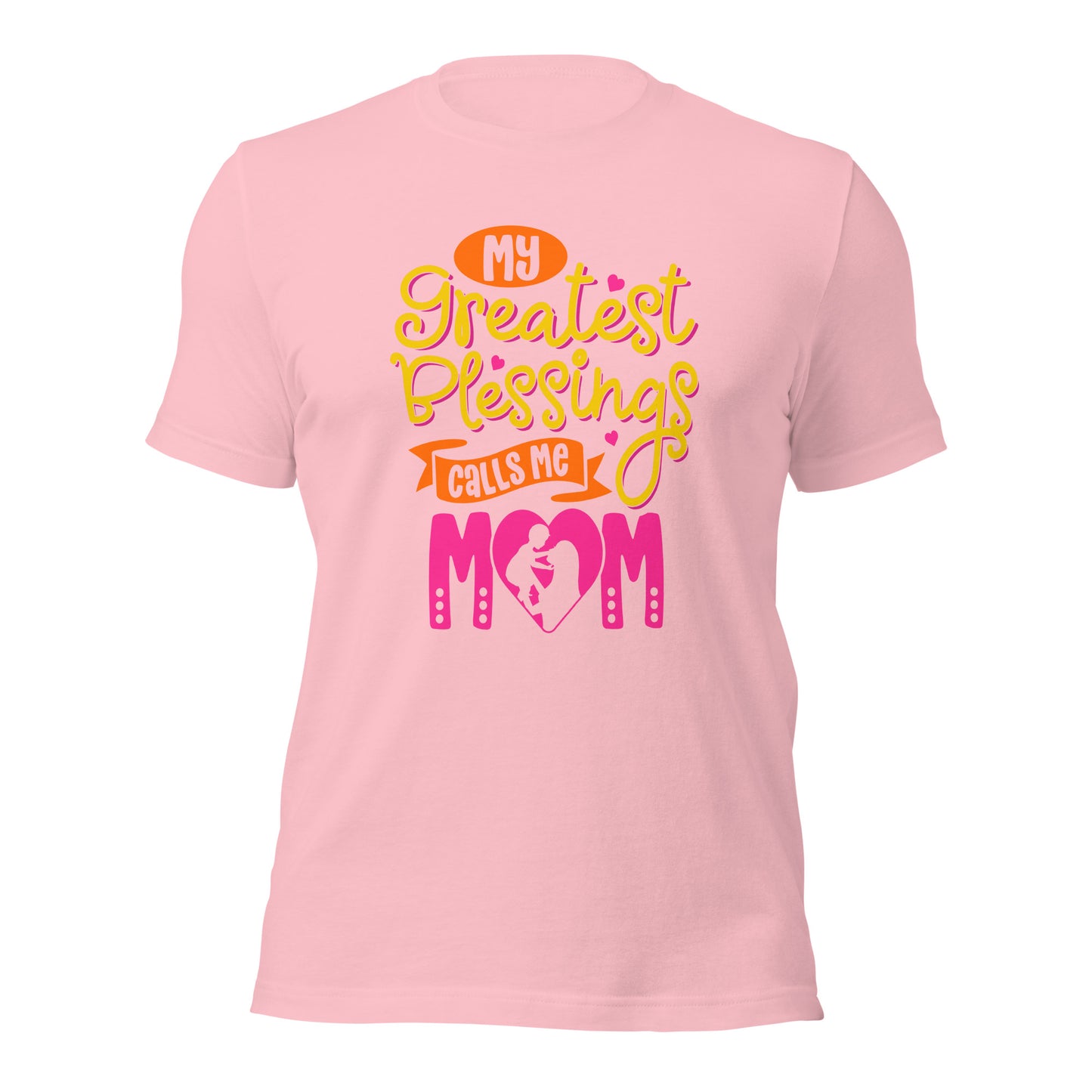 My Greatest Blessings Calls Me Mom Mothers Day Unisex Light Shirt