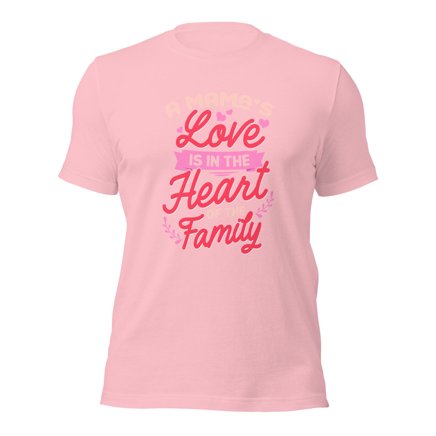 A Mama's Love Is In The Heart Of The Family Mothers Light Shirt