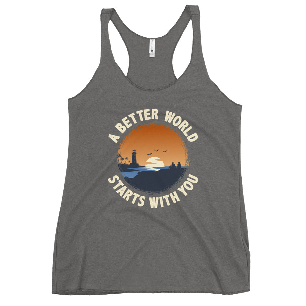 A Better World Starts With You Women's Light Racerback Tank Top