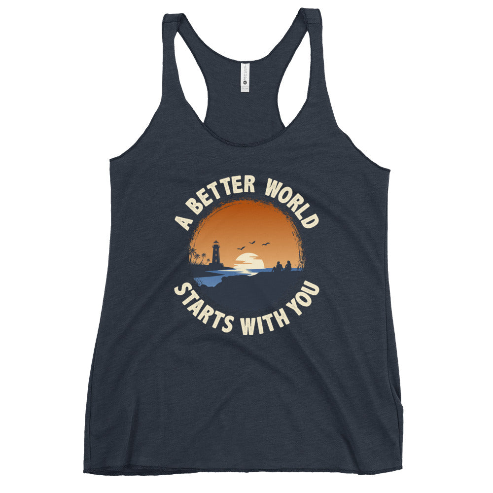 A Better World Starts With You Inspirational Women's Racerback Dark Tank Top